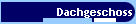 Dachgeschoss