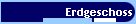 Erdgeschoss